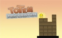 Totem Destroyer